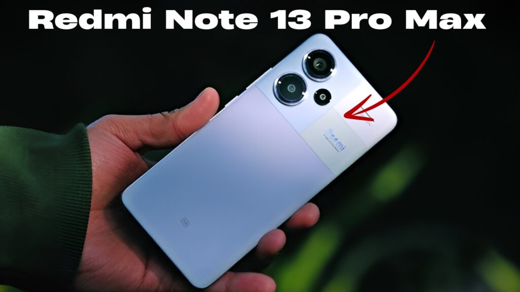 Redmi Note 13 Pro Max